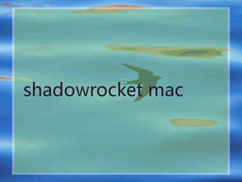 shadowrocket mac